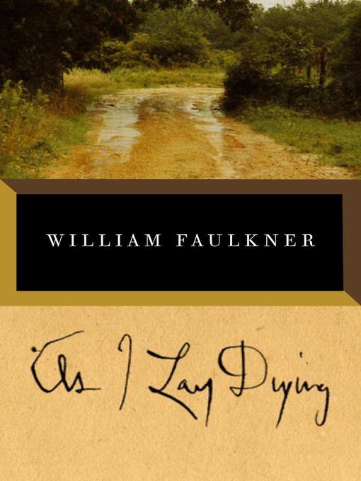 Détails du titre pour As I Lay Dying par William Faulkner - Disponible